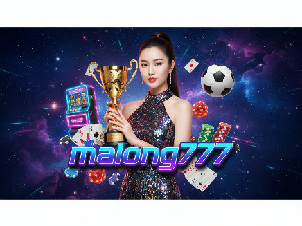 malong777 สล็อตออนไลน์